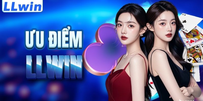 LLWIN – Trang Game Chính Thức Của SNUS3 > Tham Gia Sảnh Casino Mới Nhất 11 Lợi thế nổi trội của thương hiệu LLWIN